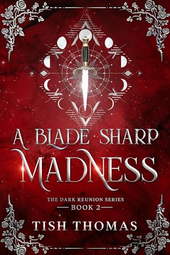 A Blade Sharp Madness (The Dark Reunion Series, Book 2) BWWM romance series book cover