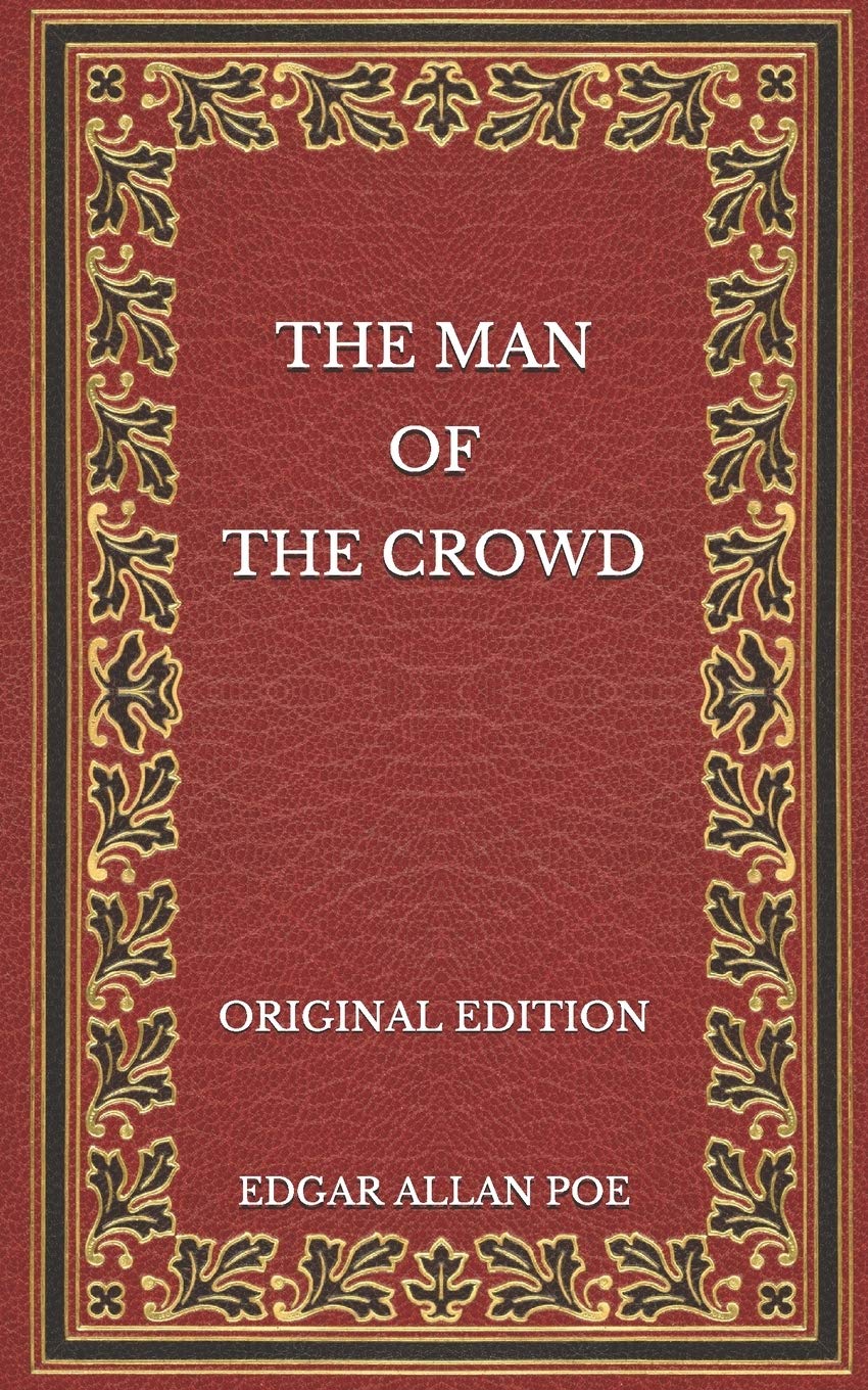 The Man of the Crowd - Original Edition book cover