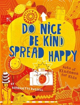 Do Nice, Be Kind, Spread Happy book cover
