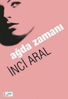 Ağda Zamanı book cover