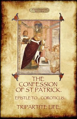The Confession of Saint Patrick (Confessions of St. Patrick) book cover