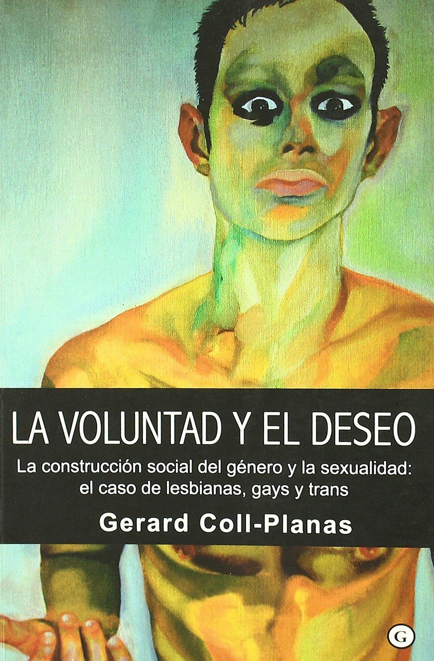 La voluntad y el deseo book cover