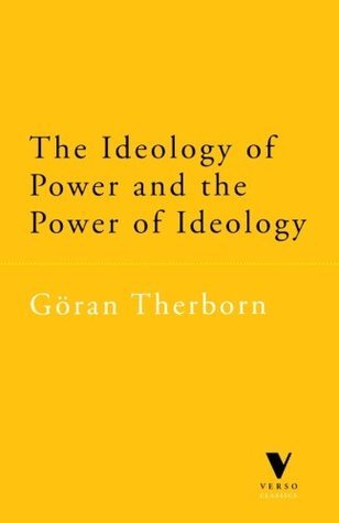 The Ideology of Power and the Power of Ideology book cover
