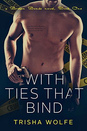 With Ties That Bind: Broken Bonds book cover 1