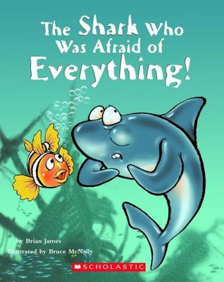 The Shark Who Was Afraid Of Everything book cover