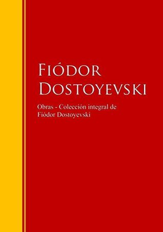 Obras - Colección de Fiódor Dostoyevski book cover