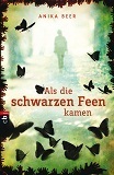 Als die schwarzen Feen kamen book cover