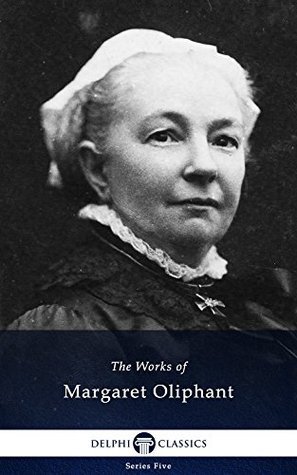 The Works of Margaret Oliphant book cover