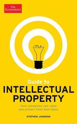 The Economist Guide to Intellectual Property book cover