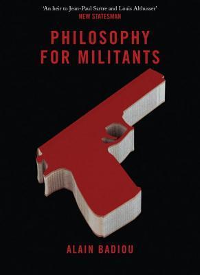 Philosophy for Militants book cover