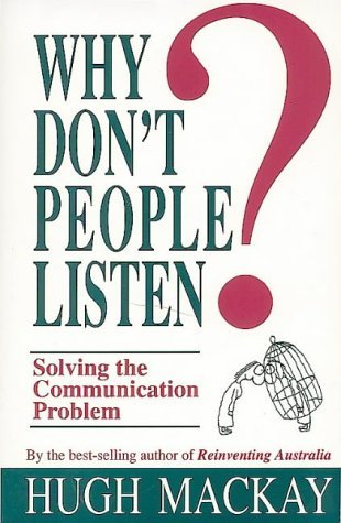 Why Don't People Listen? Solving the Communication Problem book cover