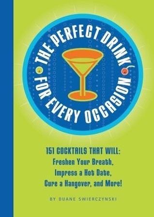 The Perfect Drink for Every Occasion book cover
