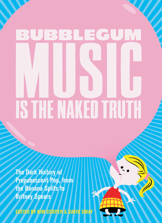 Bubblegum Music is the Naked Truth book cover