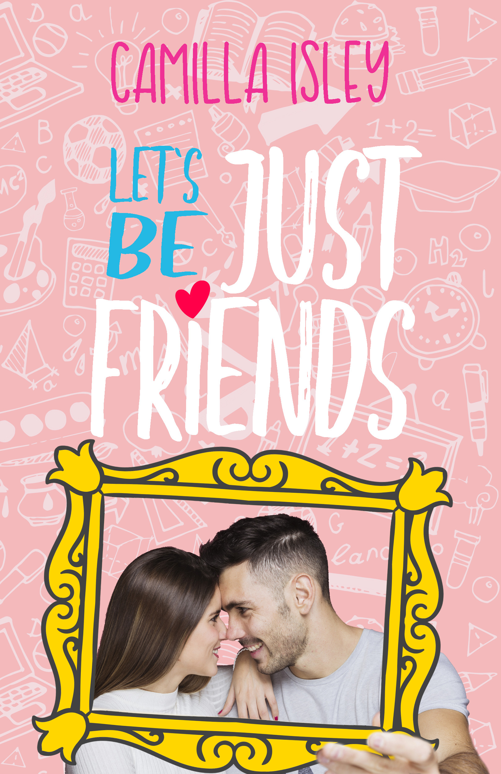 Let's Be Just Friends book cover