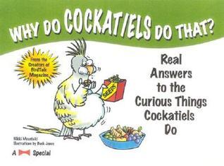 Why Do Cockatiels Do That? book cover