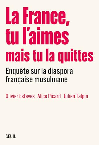 La France, tu l’aimes mais tu la quittes book cover