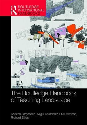 The Routledge Handbook of Teaching Landscape book cover