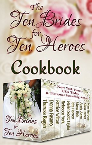 The Ten Brides for Ten Heroes Cookbook book cover