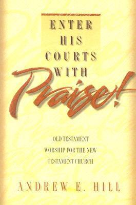Enter His Courts with Praise! book cover