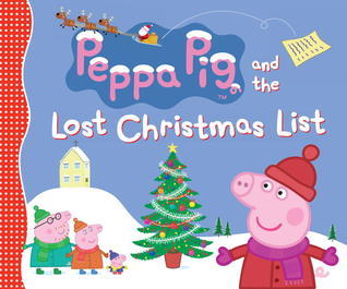 Peppa Pig and the Lost Christmas List book cover