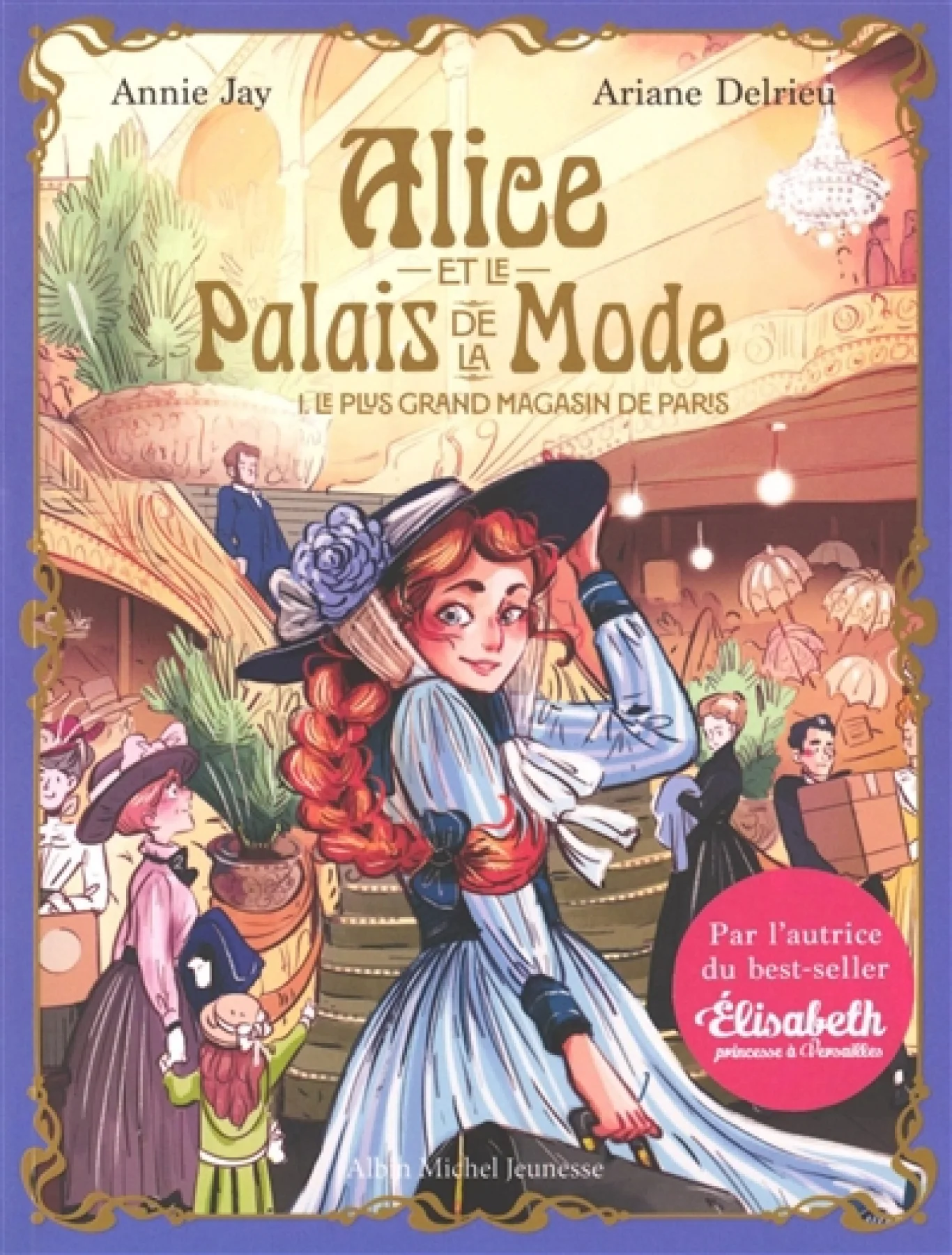 Alice et le Palais de la mode - tome 1 - Le Plus Grand Magasin de Paris book cover