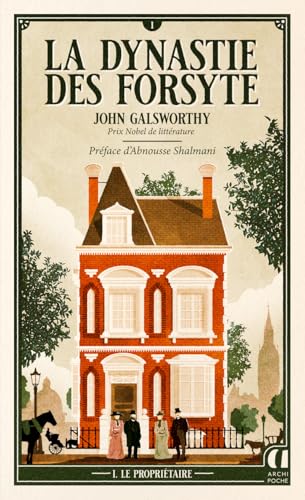 La Dynastie des Forsyte - Tome 1 Le Propriétaire book cover