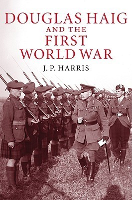 Douglas Haig and the First World War book cover