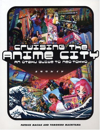 Cruising the Anime City book cover