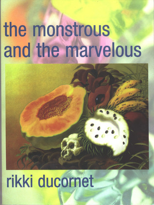 The Monstrous and the Marvelous book cover