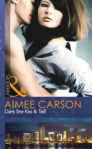 Dare She Kiss & Tell? book cover