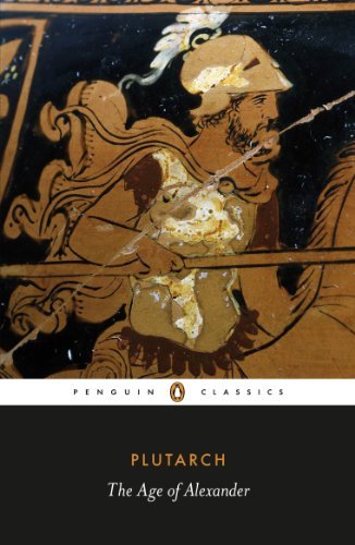 The Age of Alexander (Penguin Classics) by Plutarch book cover