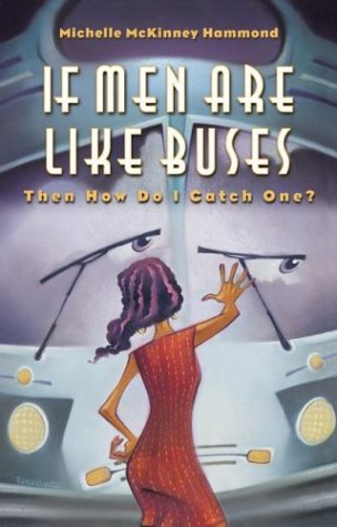 If Men Are Like Buses, Then How Do I Catch One? book cover