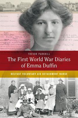 The First World War Diaries of Emma Duffin book cover