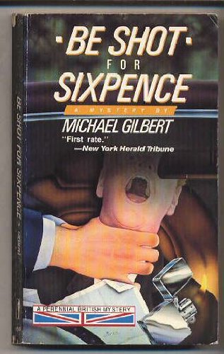 Be Shot for Sixpence book cover
