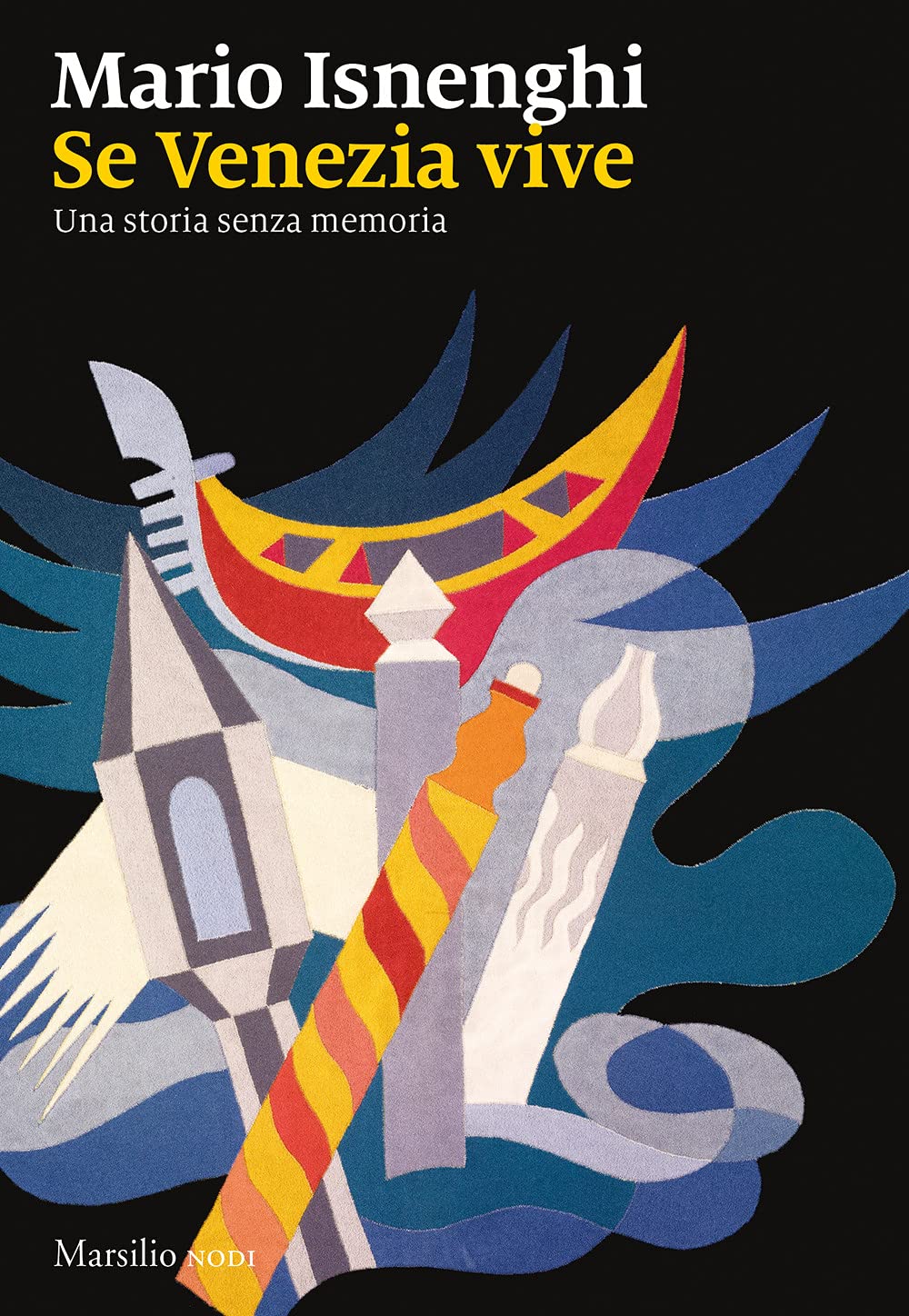 Se Venezia vive. Una storia senza memoria book cover