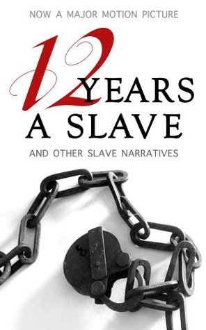 12 Years a Slave and Other Slave Narratives book cover