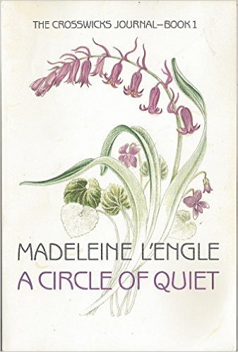 A Circle of Quiet book cover