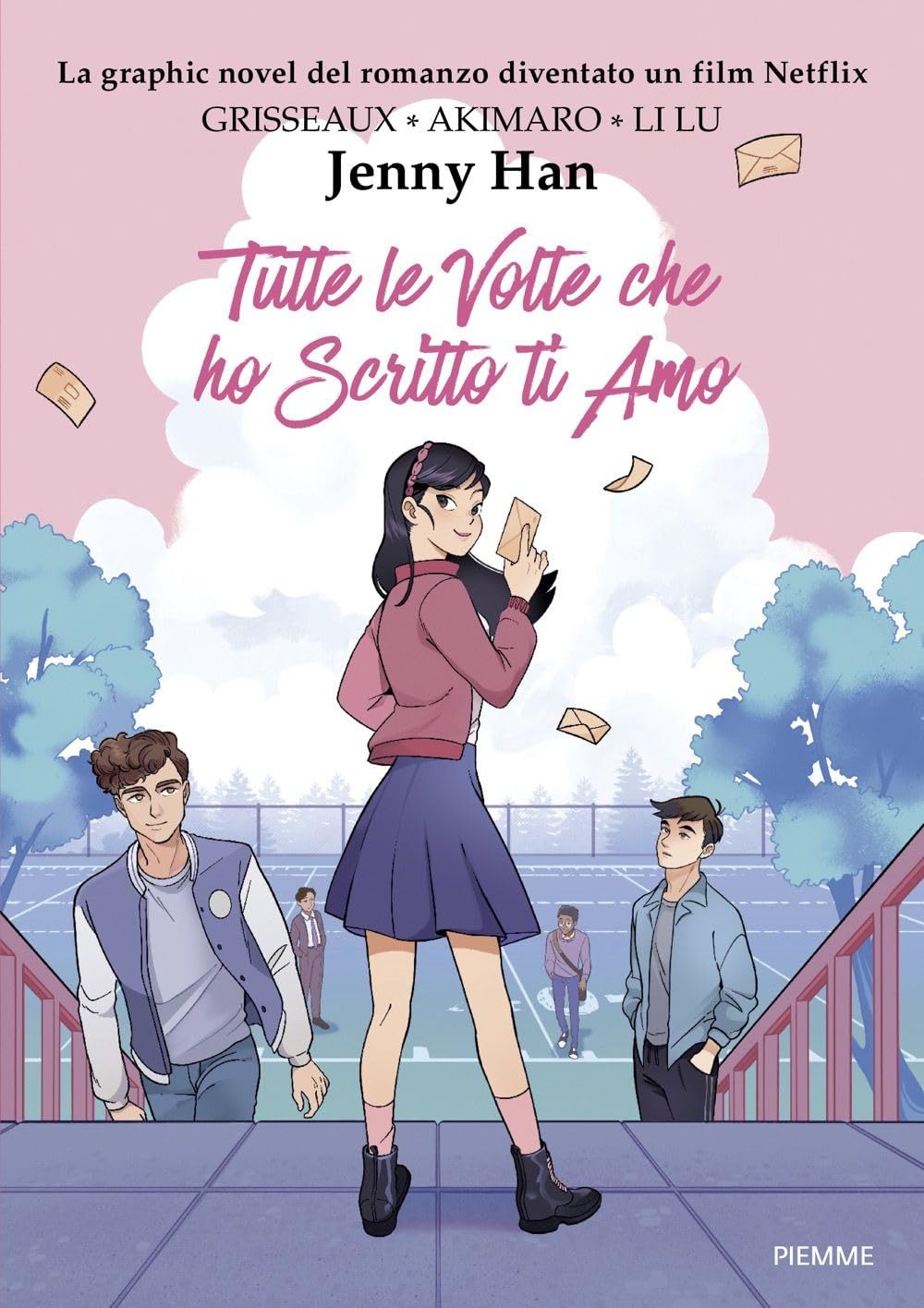 Tutte le volte che ho scritto ti amo. Graphic Novel book cover