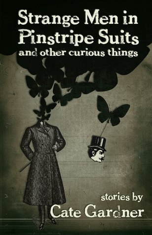 Strange Men in Pinstripe Suits & Other Curious Things book cover