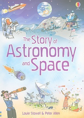 The Story of Astronomy and Space book cover
