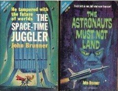 The Astronauts Must Not Land/The Space-Time Juggler book cover