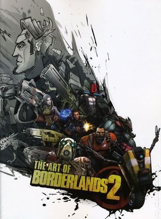 The Art of Borderlands 2 book cover