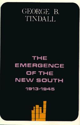 The Emergence of the New South, 1913-1945 book cover