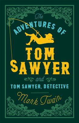 The Adventures of Tom Sawyer and Tom Sawyer, Detective book cover
