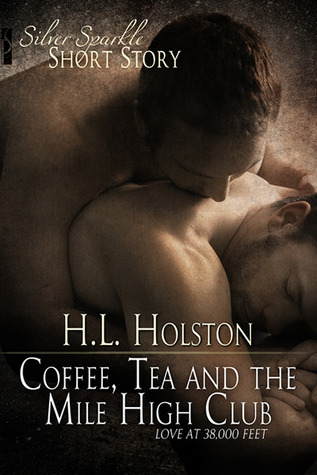 Coffee, Tea and the Mile High Club book cover
