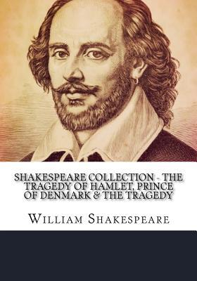 The Tragedy of Hamlet, Prince of Denmark & the Tragedy of Macbeth book cover