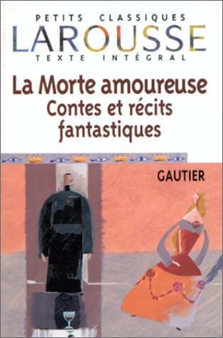 La Morte Amoureuse Contes Et Recits Fantastiques book cover