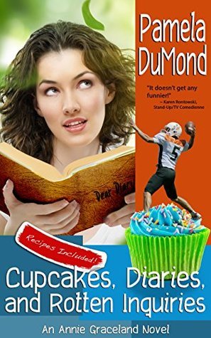 Cupcakes, Diaries, and Rotten Inquiries book cover