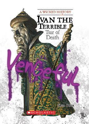 Ivan the Terrible (Wicked History) (Library Edition) book cover