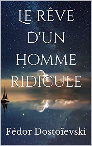 Le rêve d'un homme ridicule book cover
